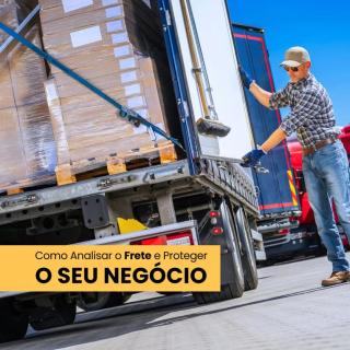 Como Analisar o Frete e Proteger o Seu Negócio de Caminhoneiro